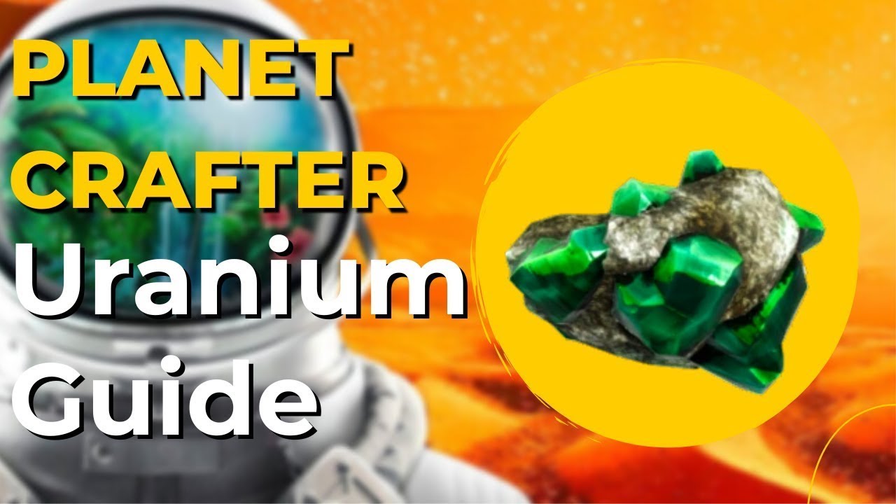 Here's An Easy Guide To Finding Uranium On PRIME Map! - Planet Crafter Guide