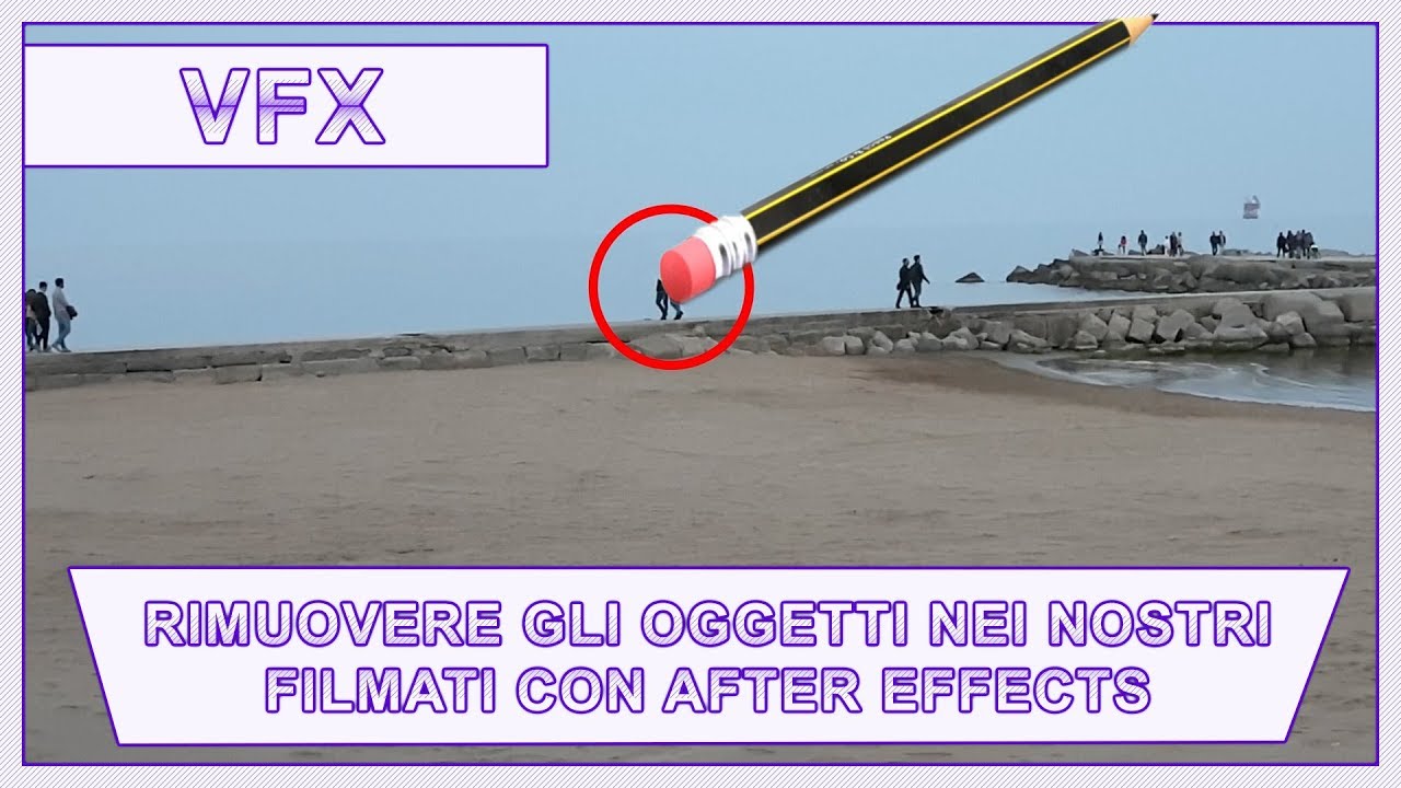 REMOVAL OBJECT: RIMUOVERE OGGETTI INDESIDERATI DAI NOSTRI FILMATI!
