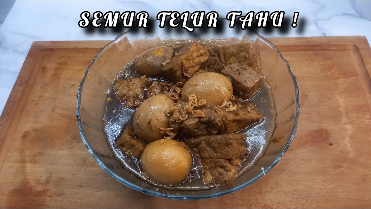Semur Telur Tahu Simpel Tapi Enak