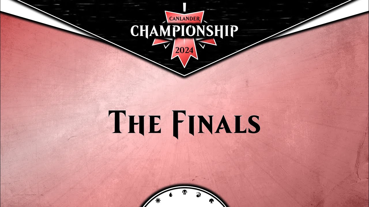 Canlander Championship 2024: The Finals (MTG)