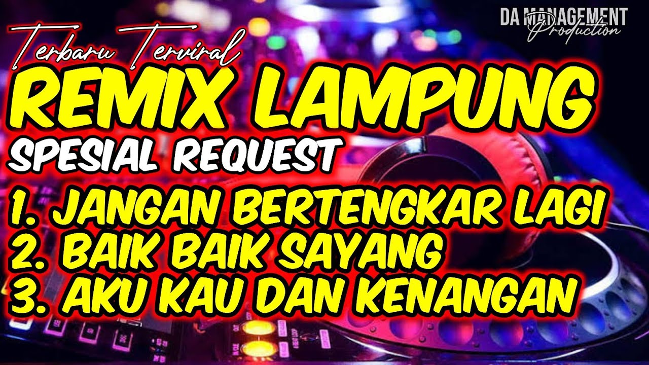 TERBARU REMIX LAMPUNG JANGAN BERTENGKAR LAGI FULL TERVIRAL | MUSIK FYP KENCENG FULL BASS 2025