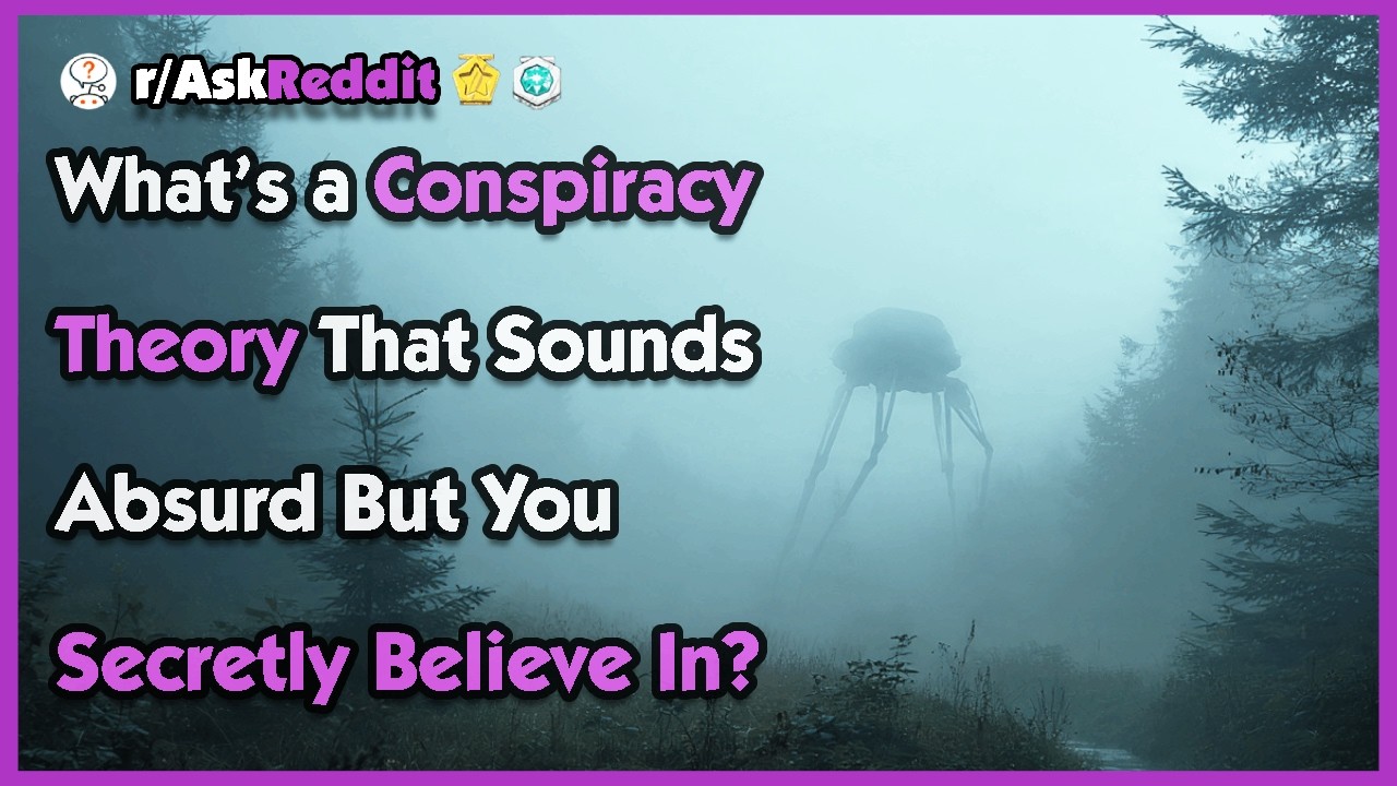 What&rsquo;s a Conspiracy Theory That Sounds Absurd But You Secretly Believe In?