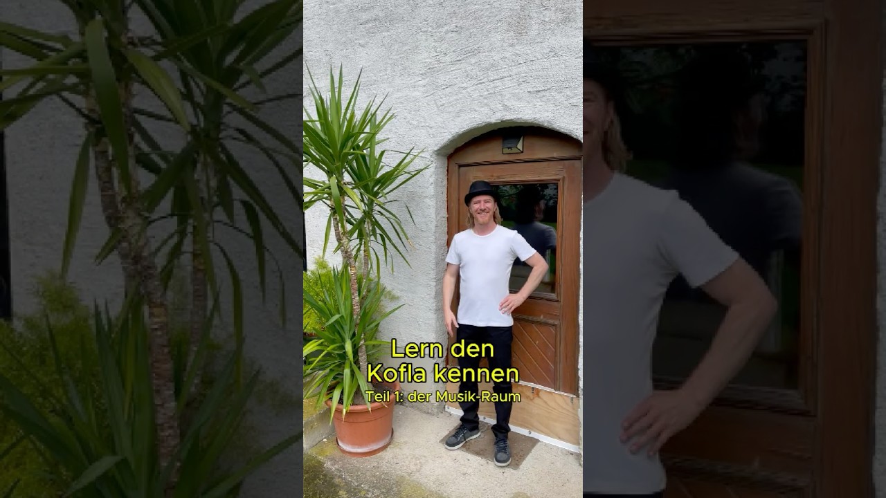 Lern den Kofla kennen - Teil 1