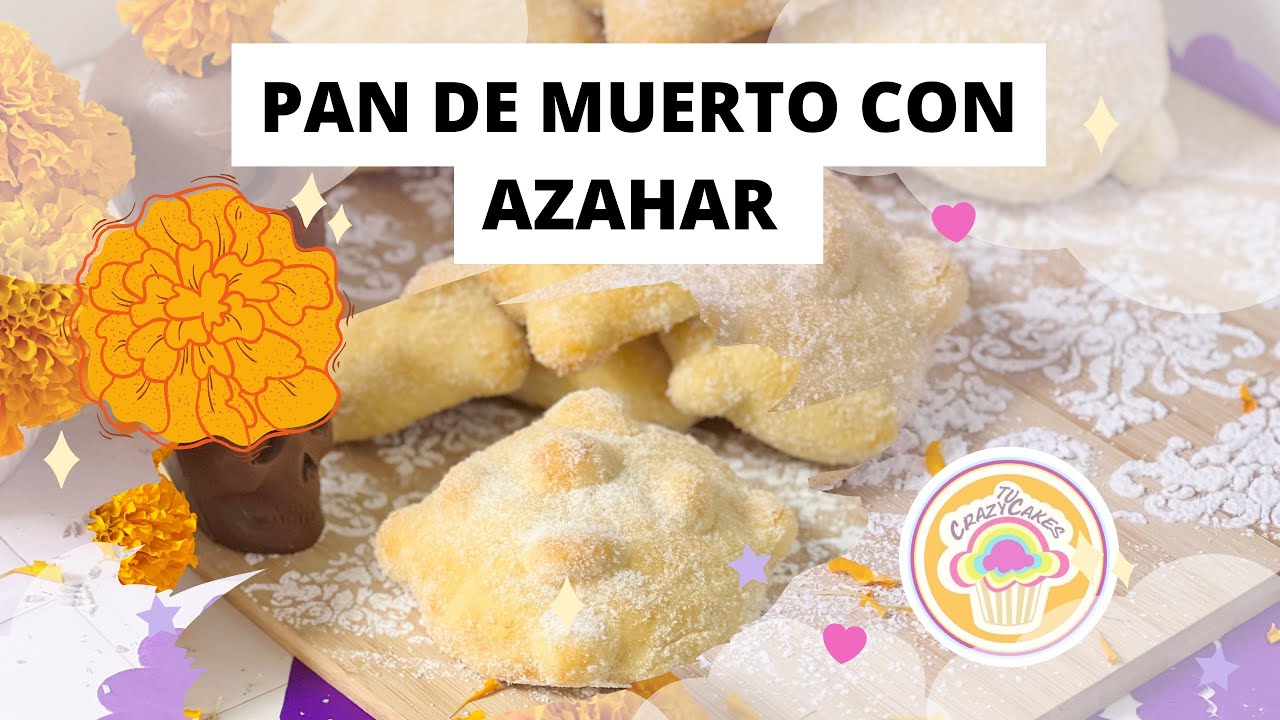 PAN DE MUERTO CON AZAHAR! La mejor receta original Mexicana🌺💀  #pandemuerto #receta #diademuertos