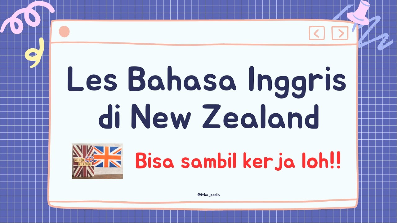 Belajar/les Bahasa Inggris di New Zealand bisa sambil kerja