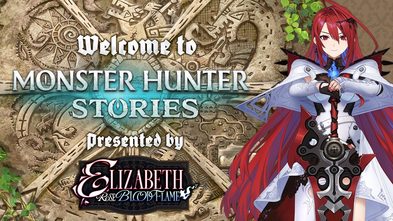 Bienvenidos a Monster Hunter Stories, presentado por Elizabeth Rose Bloodflame.