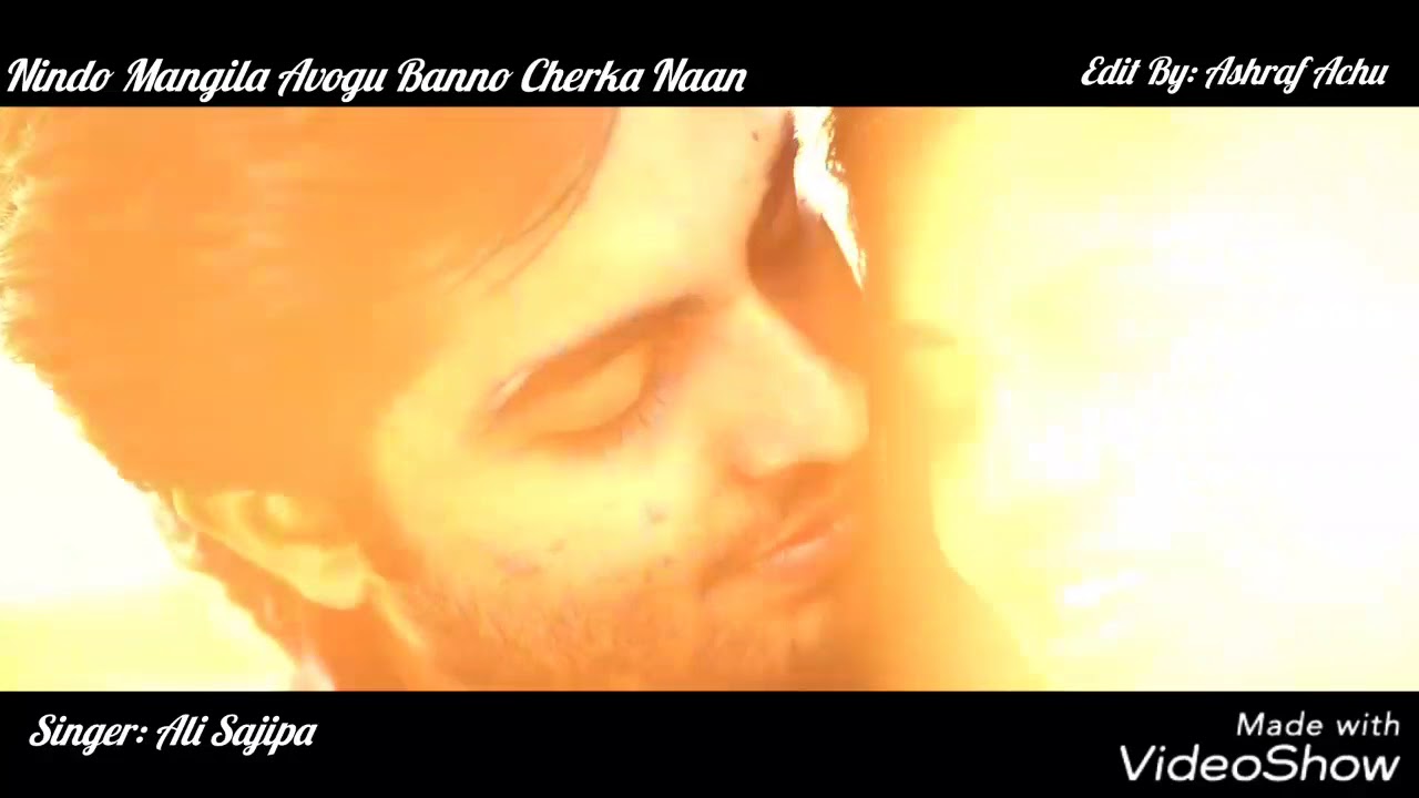 Ali Sajipa Beary Love Song.Nindo Mangila Avogu Banno Cherka Nan.Singer Ali Sajipa.Edit Ashraf Achu