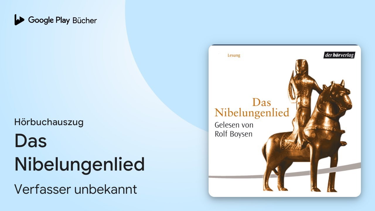&bdquo;Das Nibelungenlied&ldquo; von Verfasser unbekannt&nbsp;&middot; H&ouml;rbuchauszug