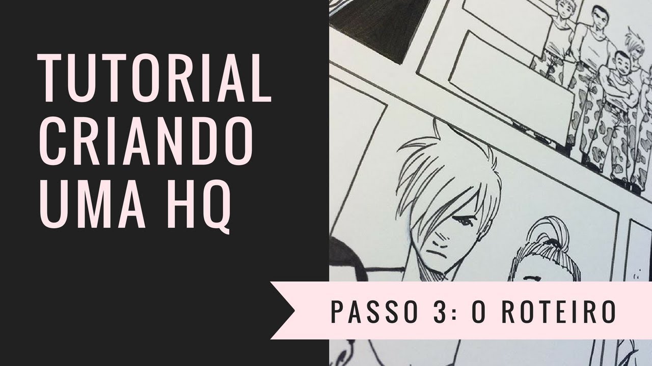 Tutorial - Criando uma História em Quadrinhos - Passo 3: O Roteiro