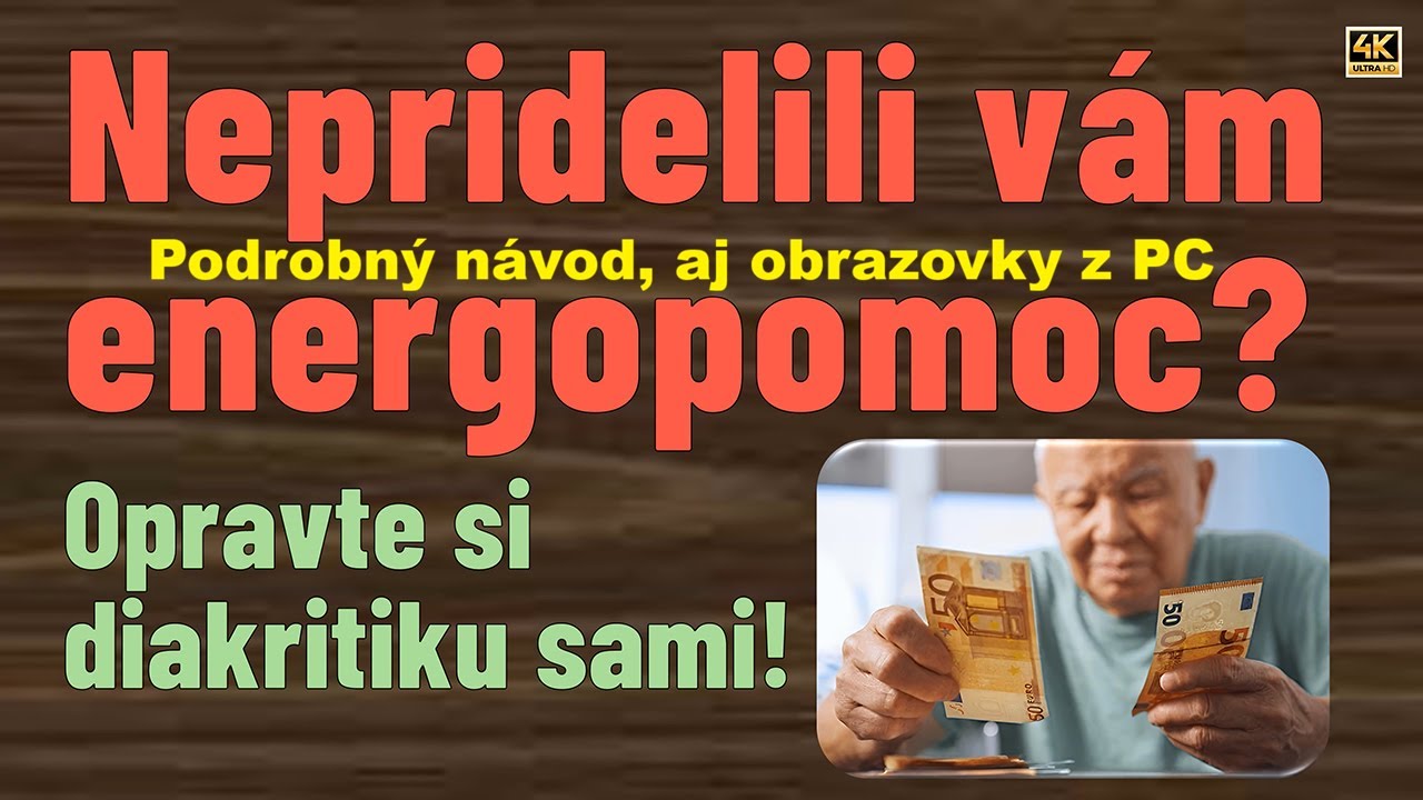 Nepridelili v&aacute;m energopomoc? Opravte si diakritiku sami + podrobn&yacute; n&aacute;vod, aj obrazovky z PC. (2026)