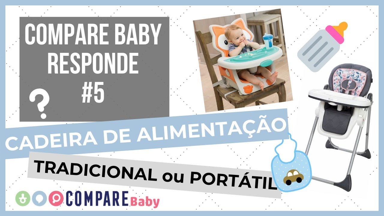 ❓Cadeira de ALIMENTAÇÃO Tradicional ou PORTÁTIL? | Compare Baby RESPONDE #5