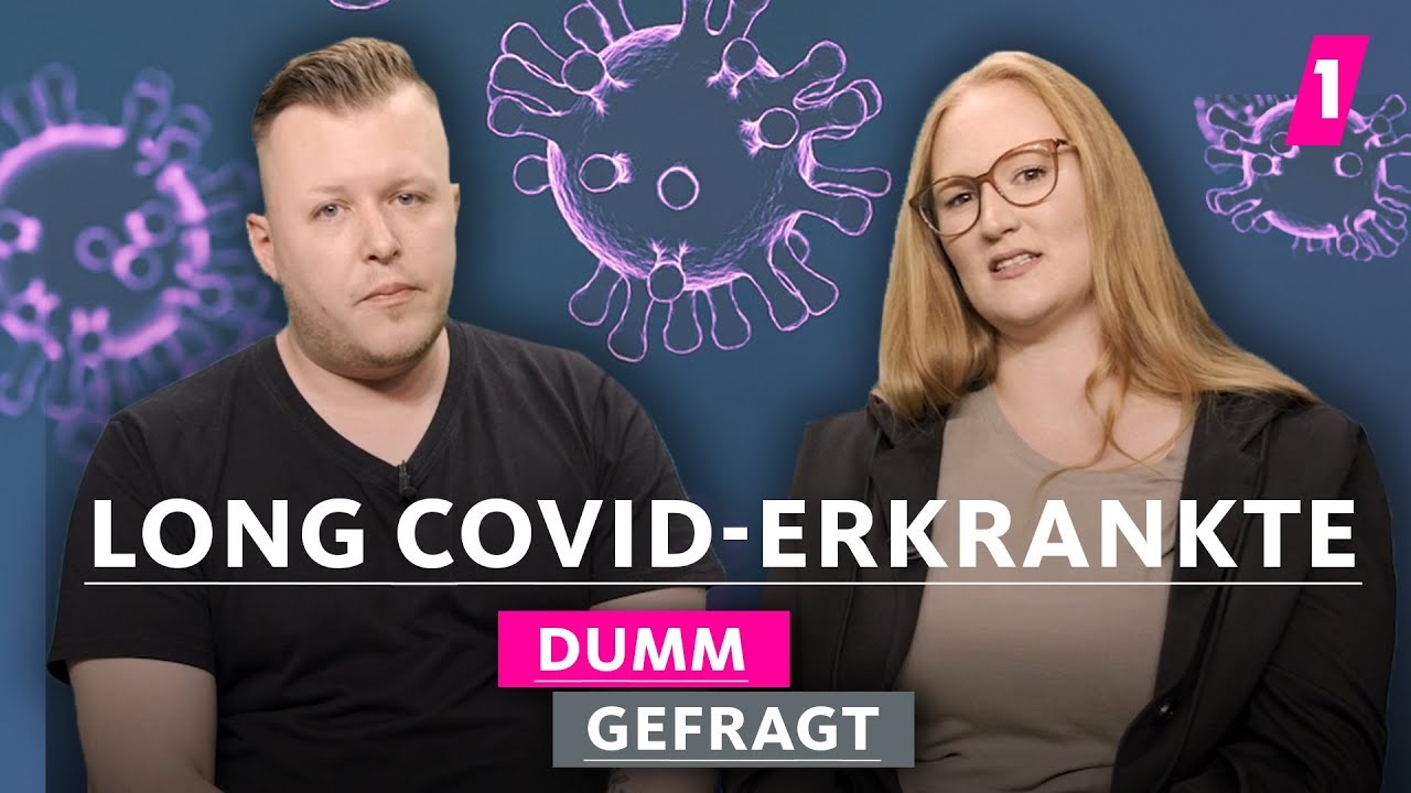 Long Covid: Kann man das behandeln? | 1LIVE Dumm Gefragt