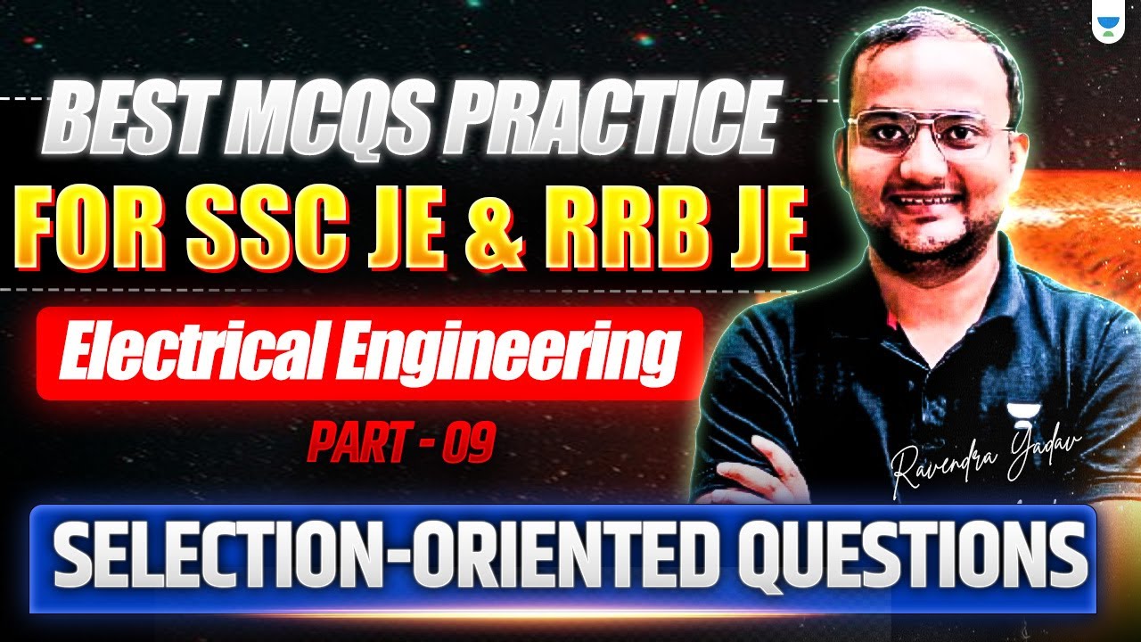Top MCQs Practice for SSC JE & RRB JE - 9 | Selection Oriented Electrical Questions | Ravendra Yadav