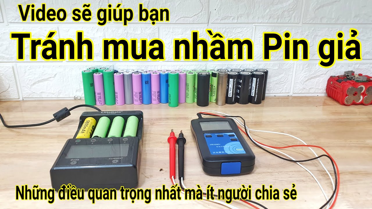 Cách phân biệt PIN Lithium chính hãng và kiểm tra chất lượng PIN chính xác, tránh mua nhầm PIN giả.