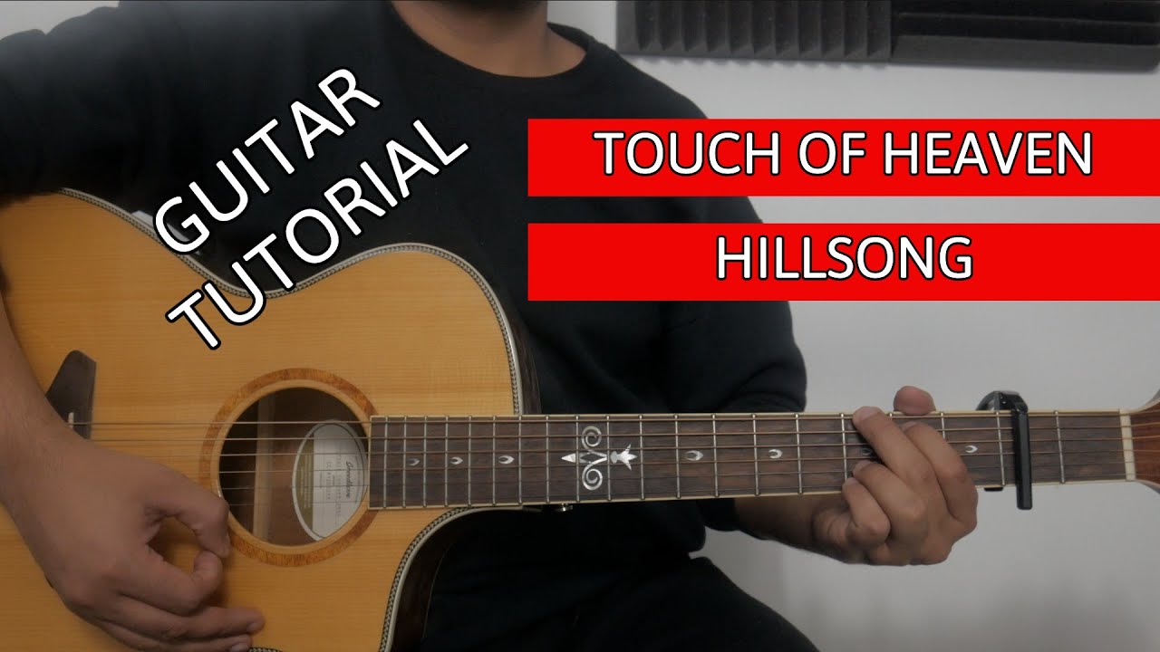 Урок игры на гитаре песни Touch Of Heaven (с каподастром) | @hillsongworship
