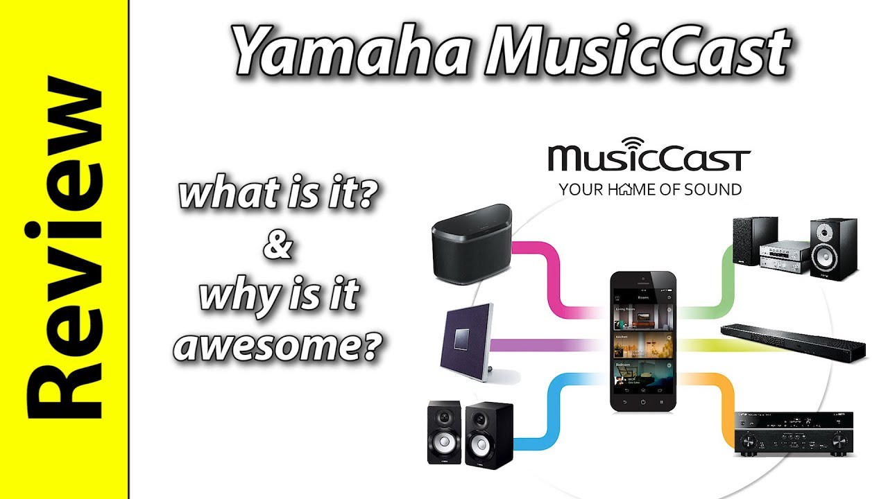 Yamaha MusicCast | what is it? and why is it awesome?
