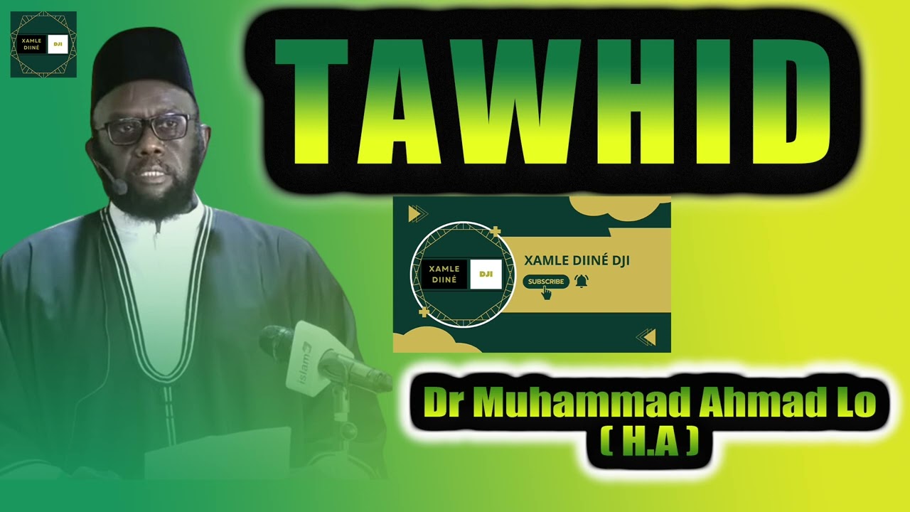 { TAWHID } \\ Dr Muhammad Ahmad Lô ( H.A )