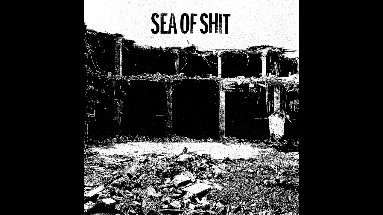 Sea of Shit - Self-Titled LP [2023 Powerviolence / Hardcore]