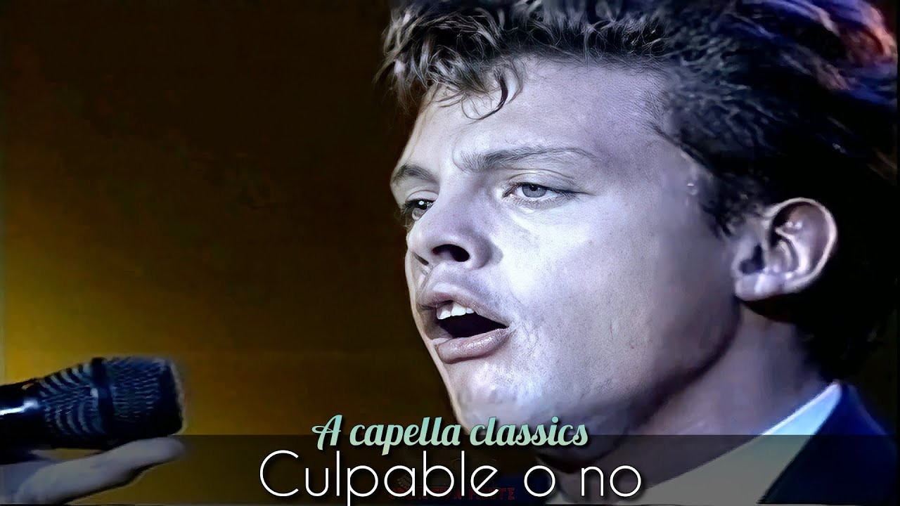 A capella classics - Culpable o no - Lu&iacute;s Miguel. HD isolation.