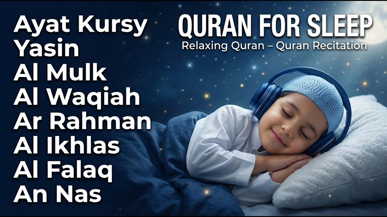 Uyqu uchun Qur'on Dam olish uchun tinchlantiruvchi oyatlar Oyat Kursiy,Yasin, Arrahmon ALAA AQAL