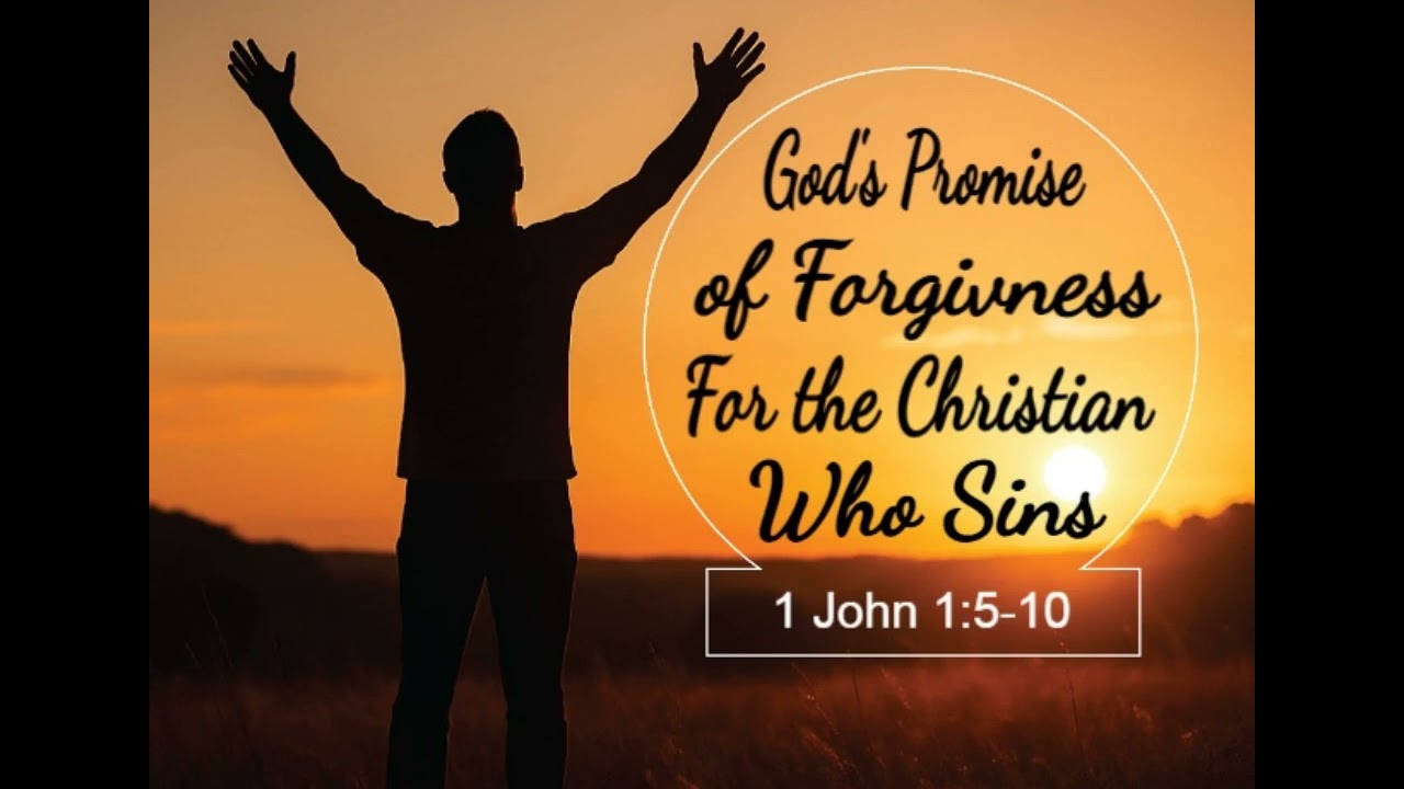 2/15/26  God's Promise Of Forgivness For The Christian Who Sins