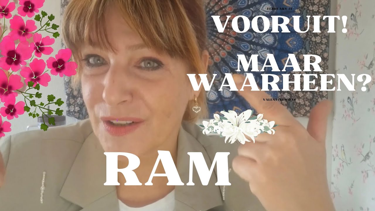 Ram 🌸 Vooruit! Maar waarheen? Februari 26 lartistic6924@gmail.com 
