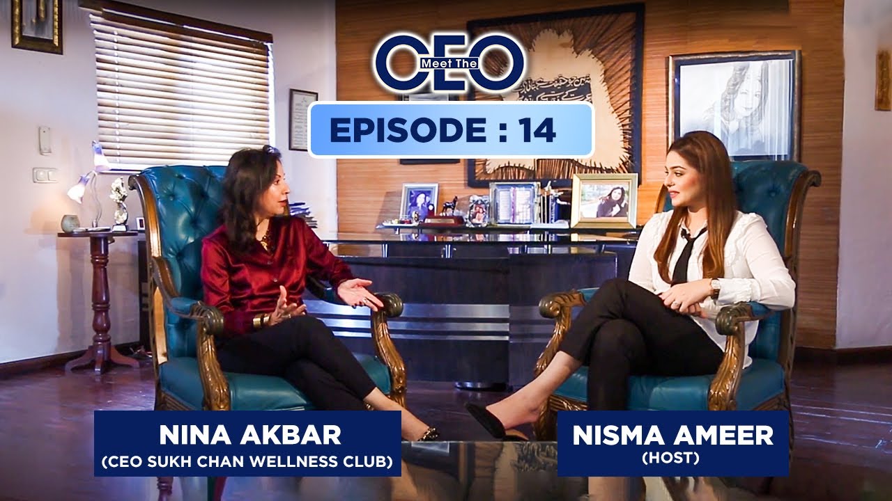 Ms. Nina Akbar – CEO of Sukh Chan Wellness Club | Meet The CEO | Discover Pakistan TV