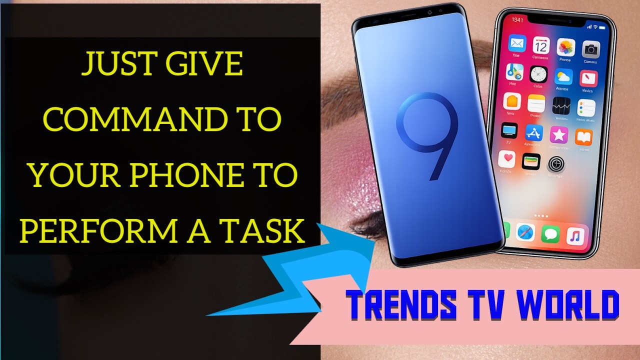 Just Give Command to Your Phone to Perform a Task