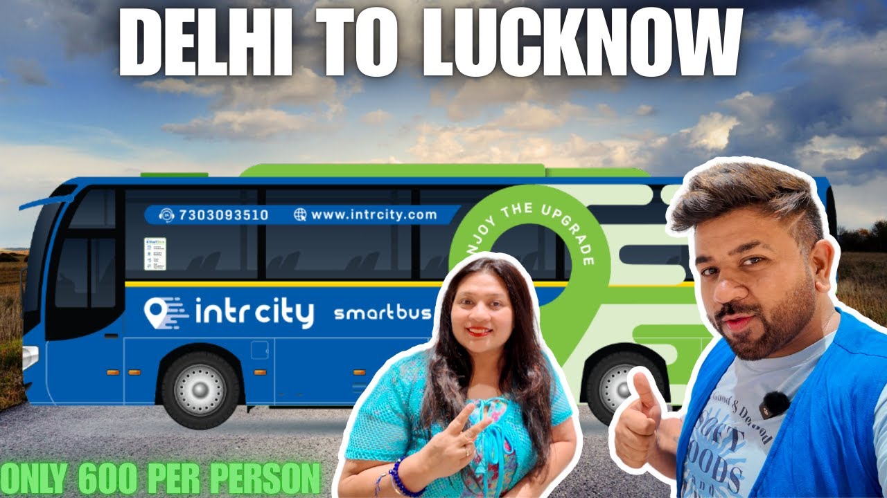 Delhi to Lucknow in VOLVO Bus at Just ₹600 😱 | Cheapest & Most Comfortable Ride