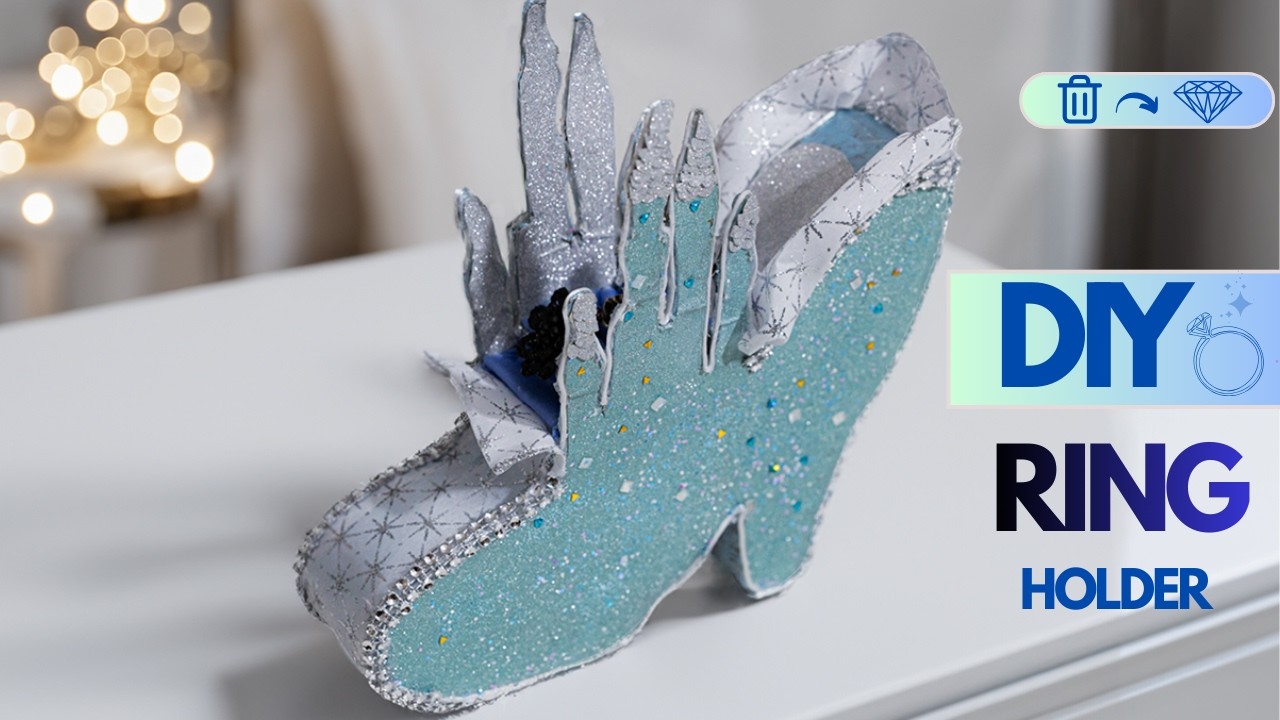 DIY CUTE JEWELRY ORGANIZER - Cinderella Glass Slipper Cardboard Craft