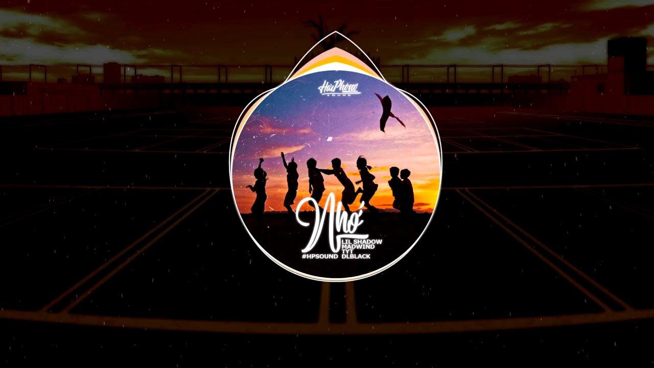 Nhớ - Ngắn aka Lil Shadow x MadWind x TYT x DLblack 