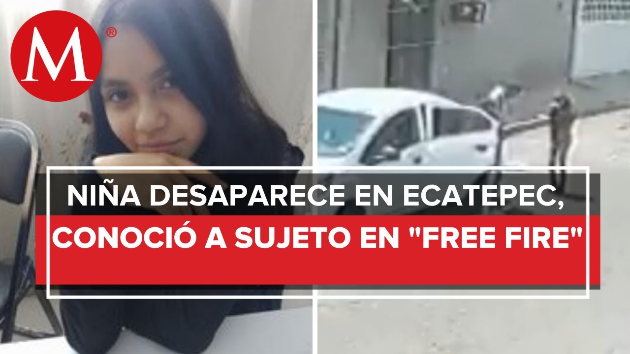 Menor desaparece en Ecatepec tras ser contactada por medio del videojuego 