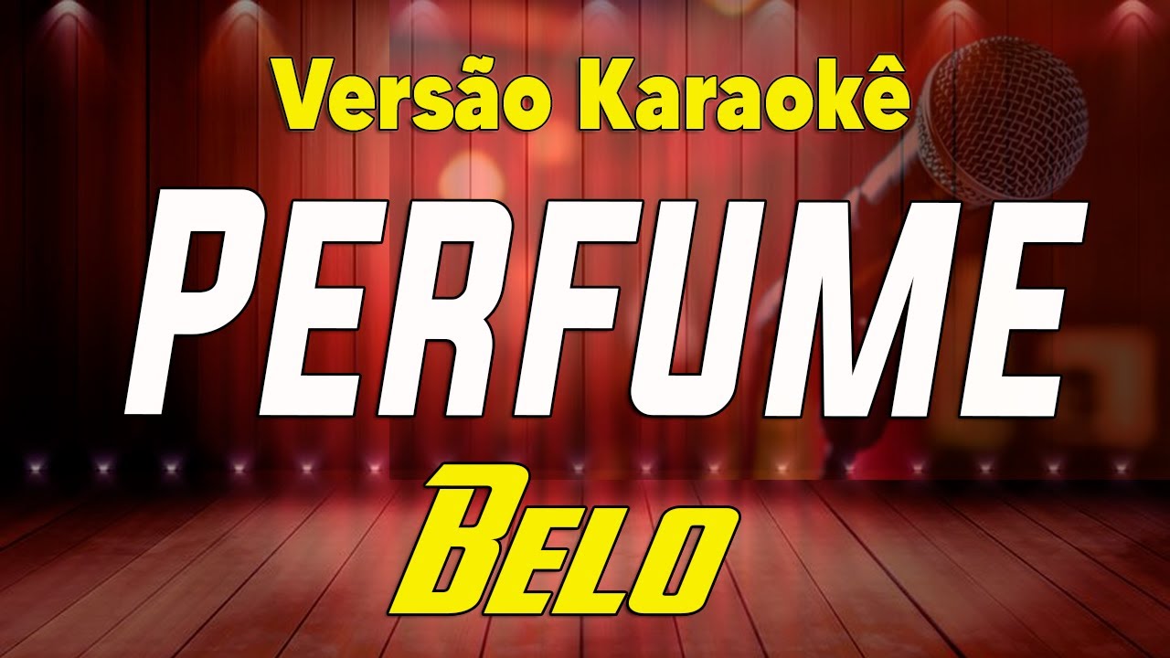 Belo - Perfume - Karaokê