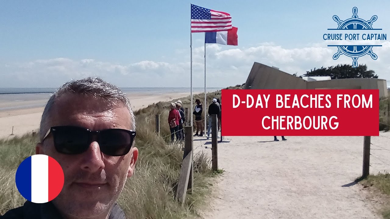 How to Visit the Normandy D-Day Beaches from Cherbourg Port (Step-by-Step)