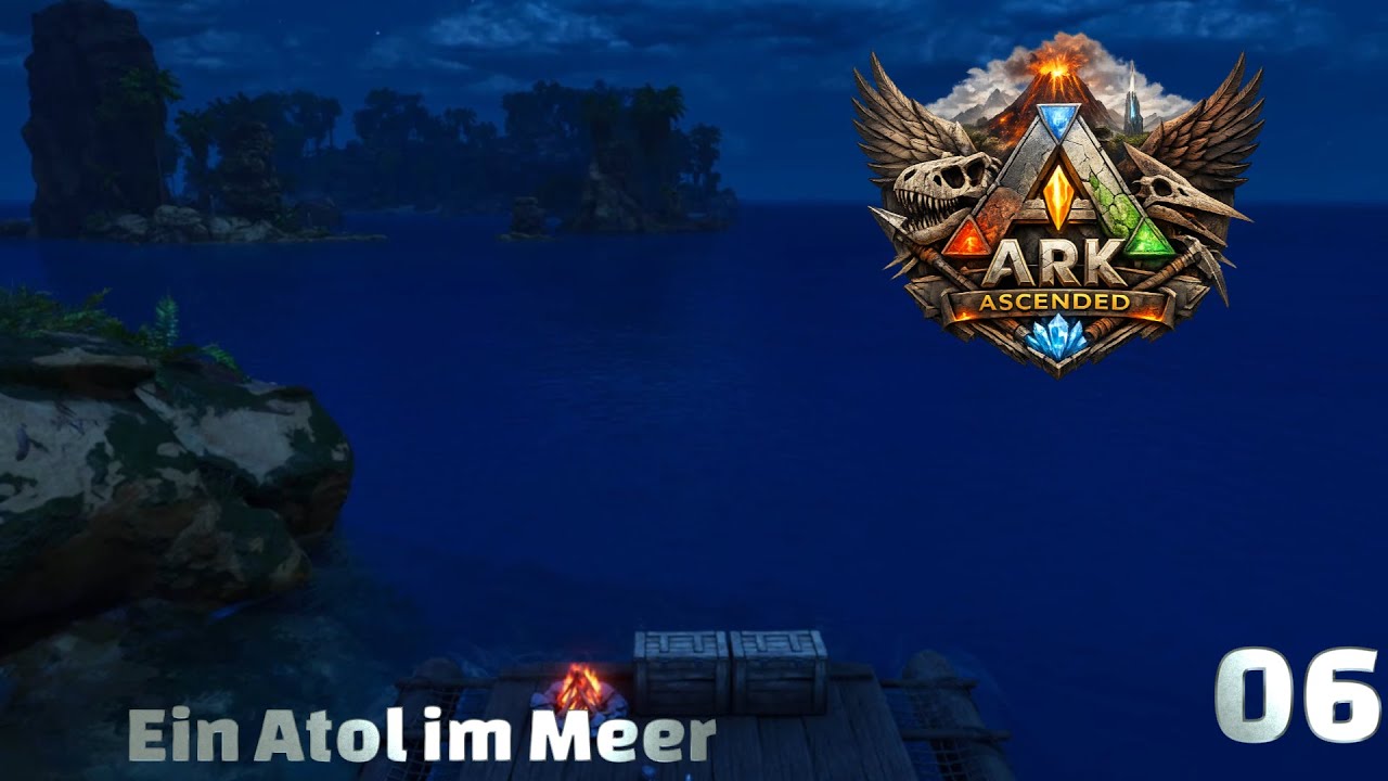 ARK Ascended   06 Ein Atol im Meer