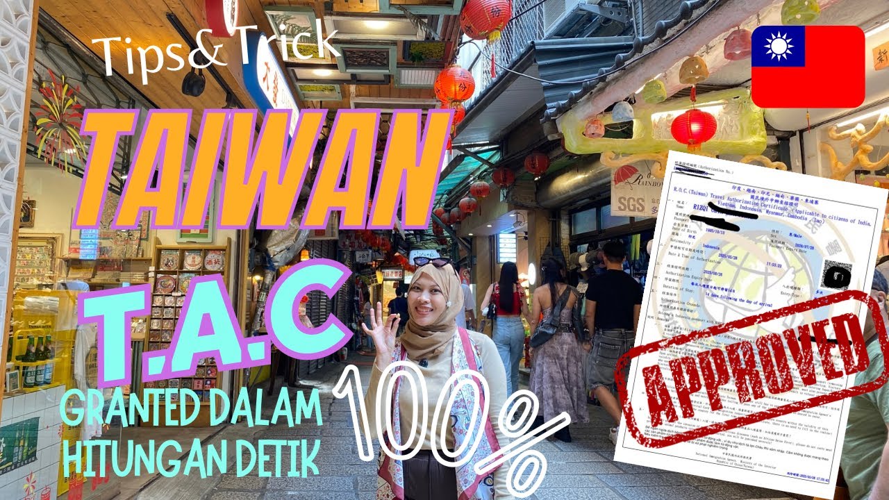 Tutorial T.A.C Travel Authorization Certificate (TAC) - Ke TAIWAN 🇹🇼 TANPA RIBET VISA ! 100% GRATIS