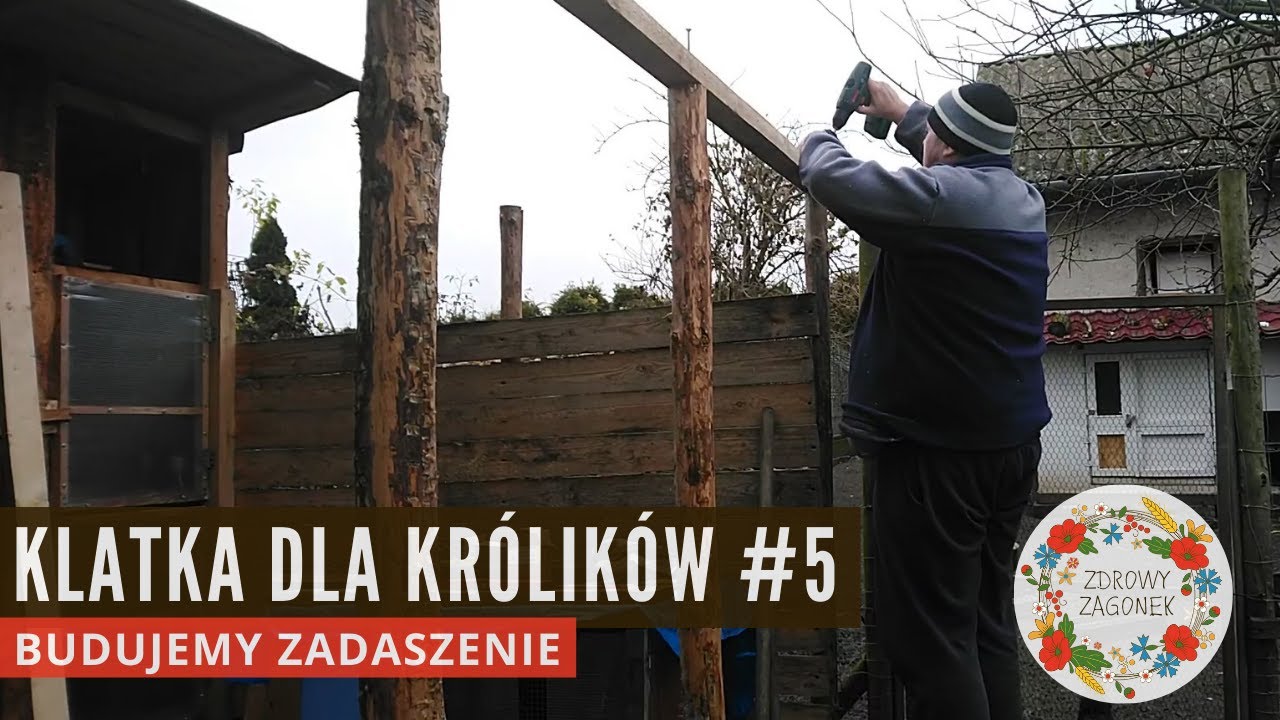 Klatka dla królików część piąta - budujemy zadaszenie