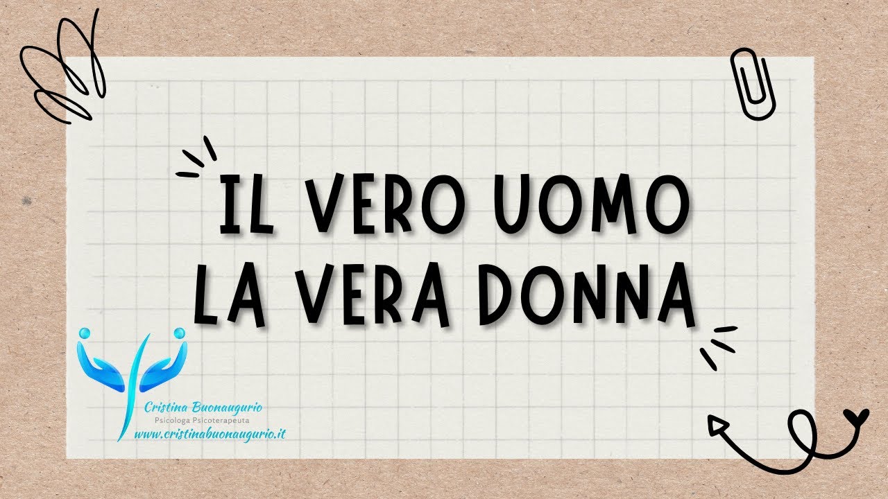 Il vero uomo, la vera donna