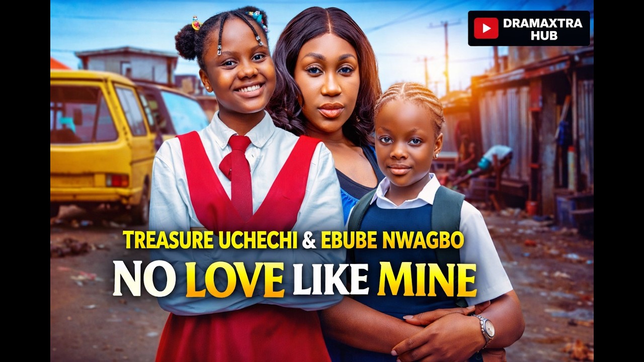 NO LOVE LIKE MINE (TREASURE UCHECHI & EBUBE NWAGBO) | LATEST NOLLYWOOD MOVIE 2026