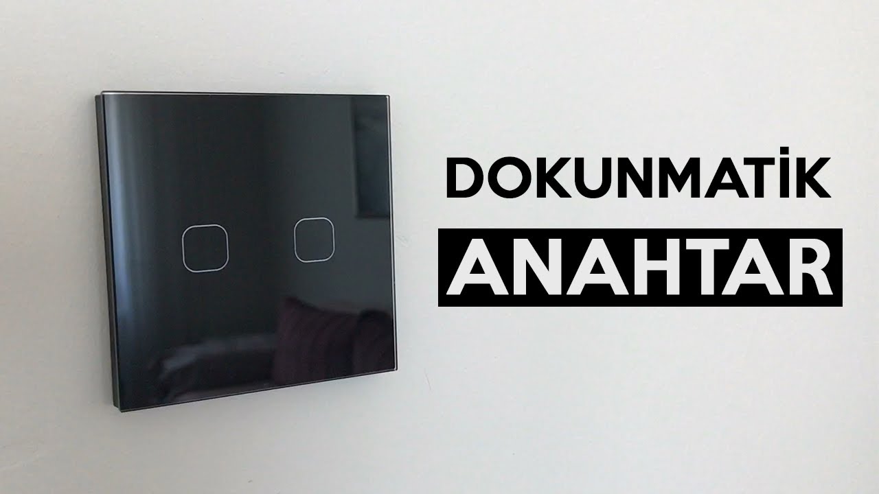 Dokunmatik Lamba Anahtarı Montajı Nasıl Yapılır?