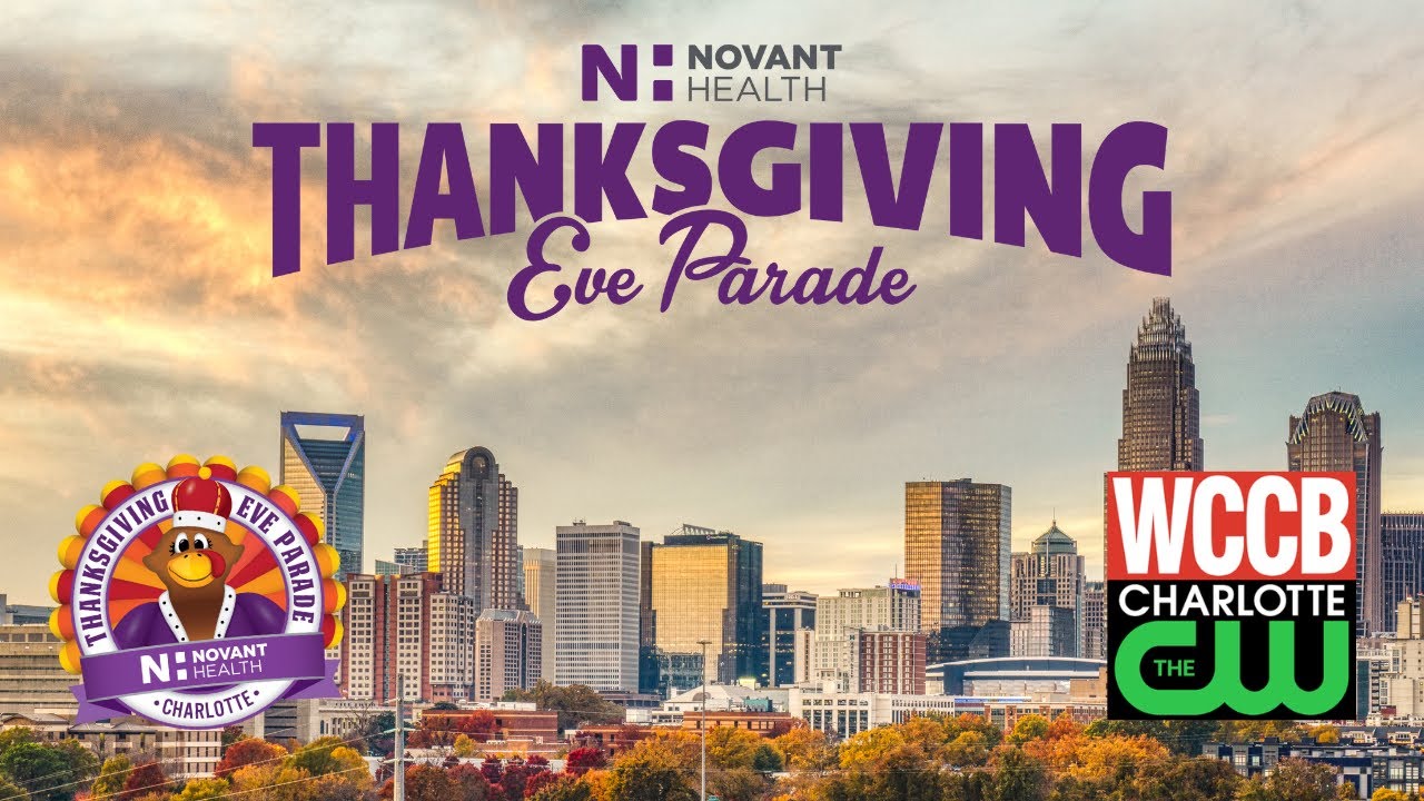 The 2023 Charlotte Thanksgiving Eve Parade sponsored by Novant Health