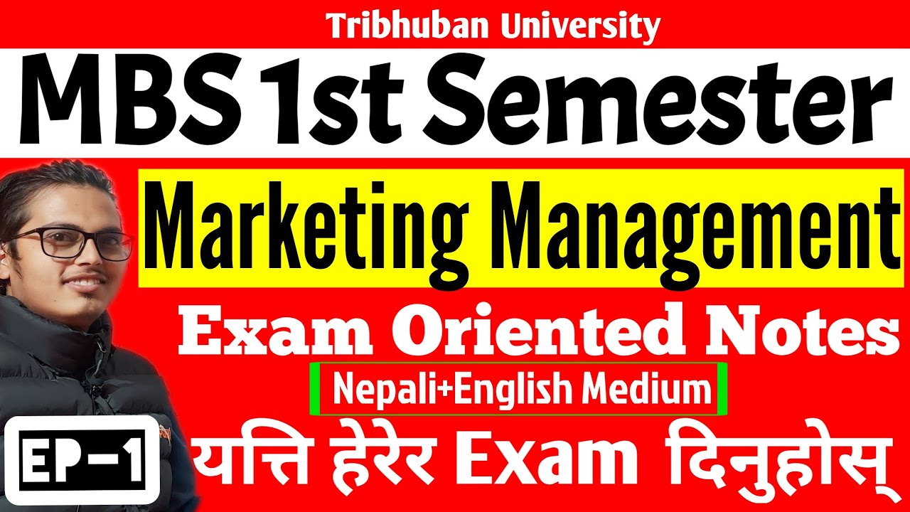 MBS First Semester Marketing Management Notes in Nepali and English Ep-1 MBS 1st Sem By Shrawan Sir