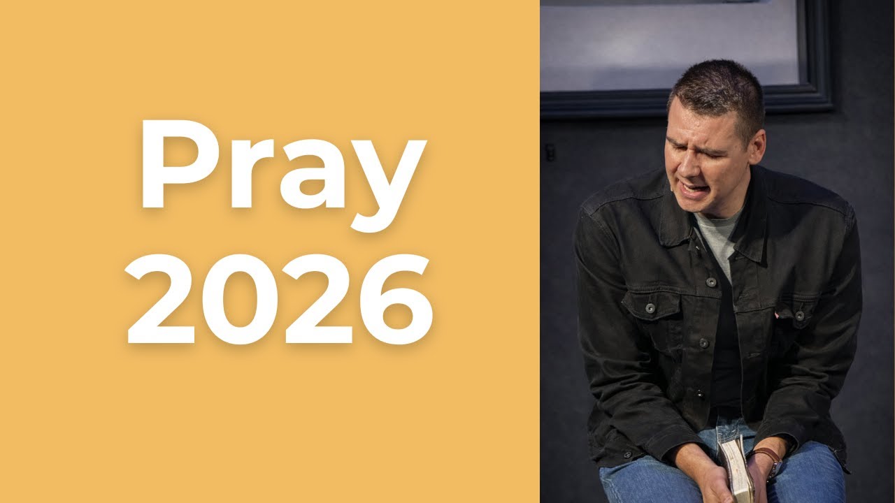 Pray 2026 | Prayer aligns our hearts with God's heart.