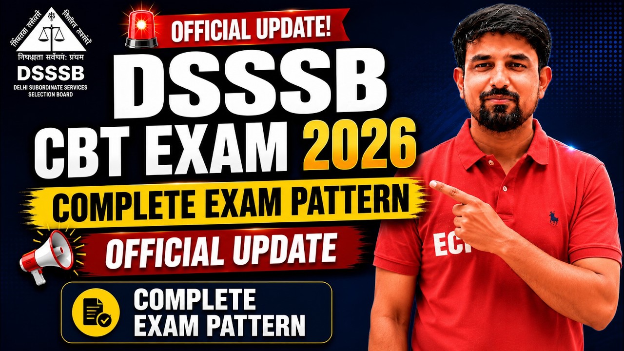 DSSSB Exam 2026 | CBT Pattern, Syllabus || Official Notification #ecicivilaeje #shubhamdadheechsir