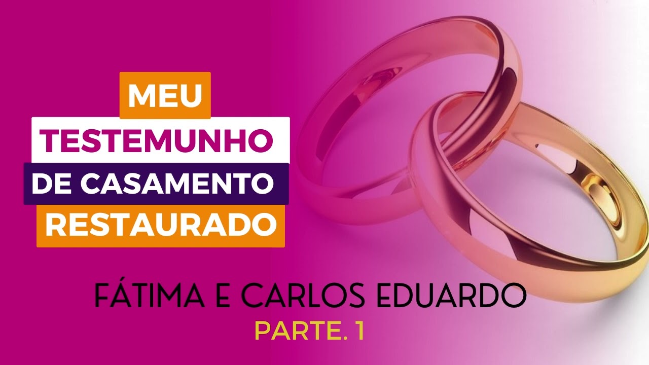 Testemunho Fátima e Carlos #Parte01