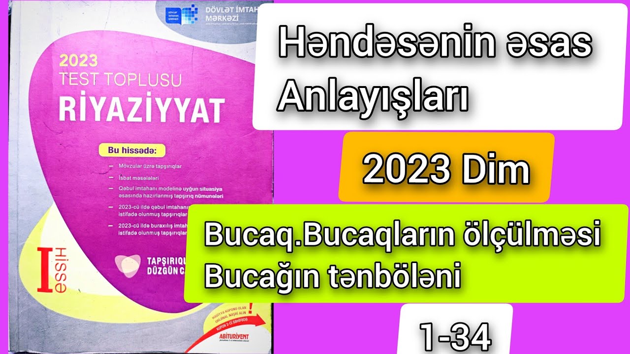 🔥Bucaq . Bucaqların ölçülməsi . Bucağın tənböləni . Həndəsənin əsas anlayışları dim toplu 1-34 #dim