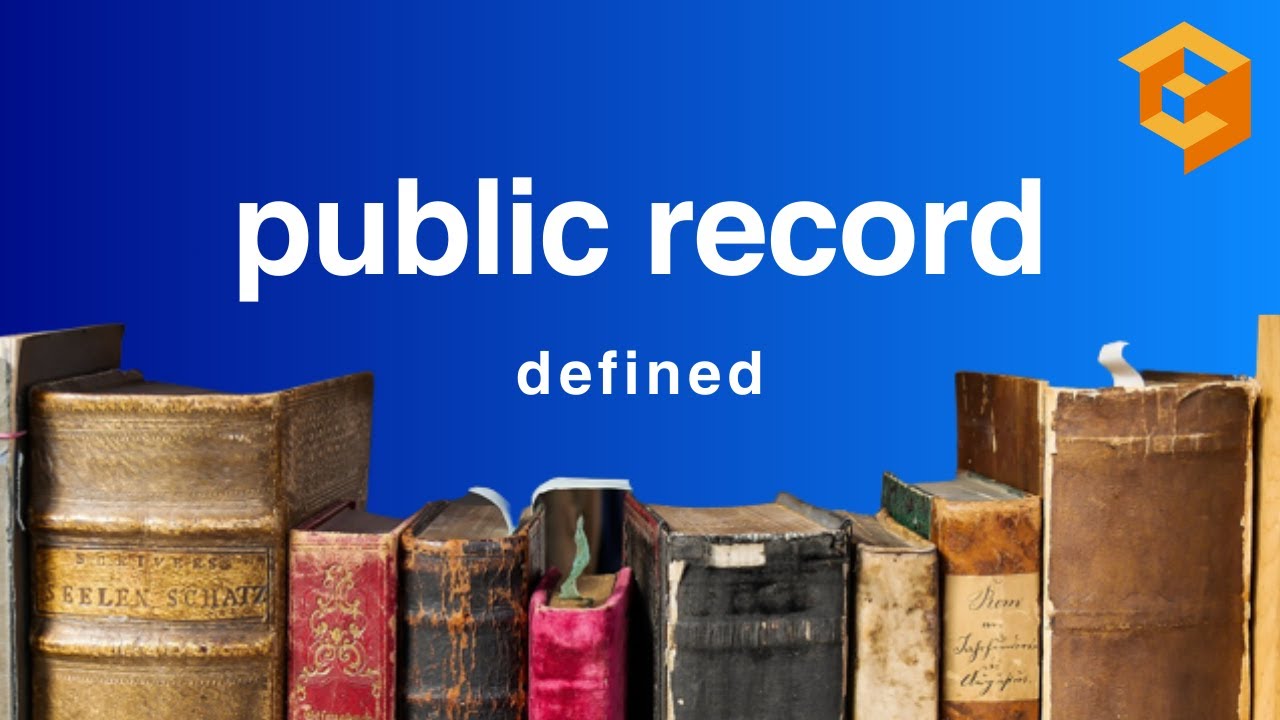 Public Record | Legal Term Defined (Evidence Definitions for Law School and Bar Exam Prep)