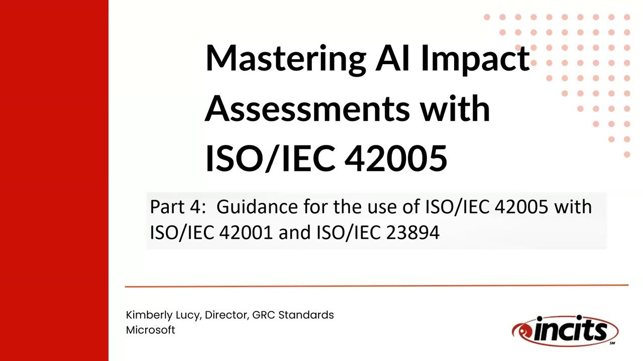 Part 4: Mastering AI Impact Assessments with ISOIEC 42005  - Annex A and B