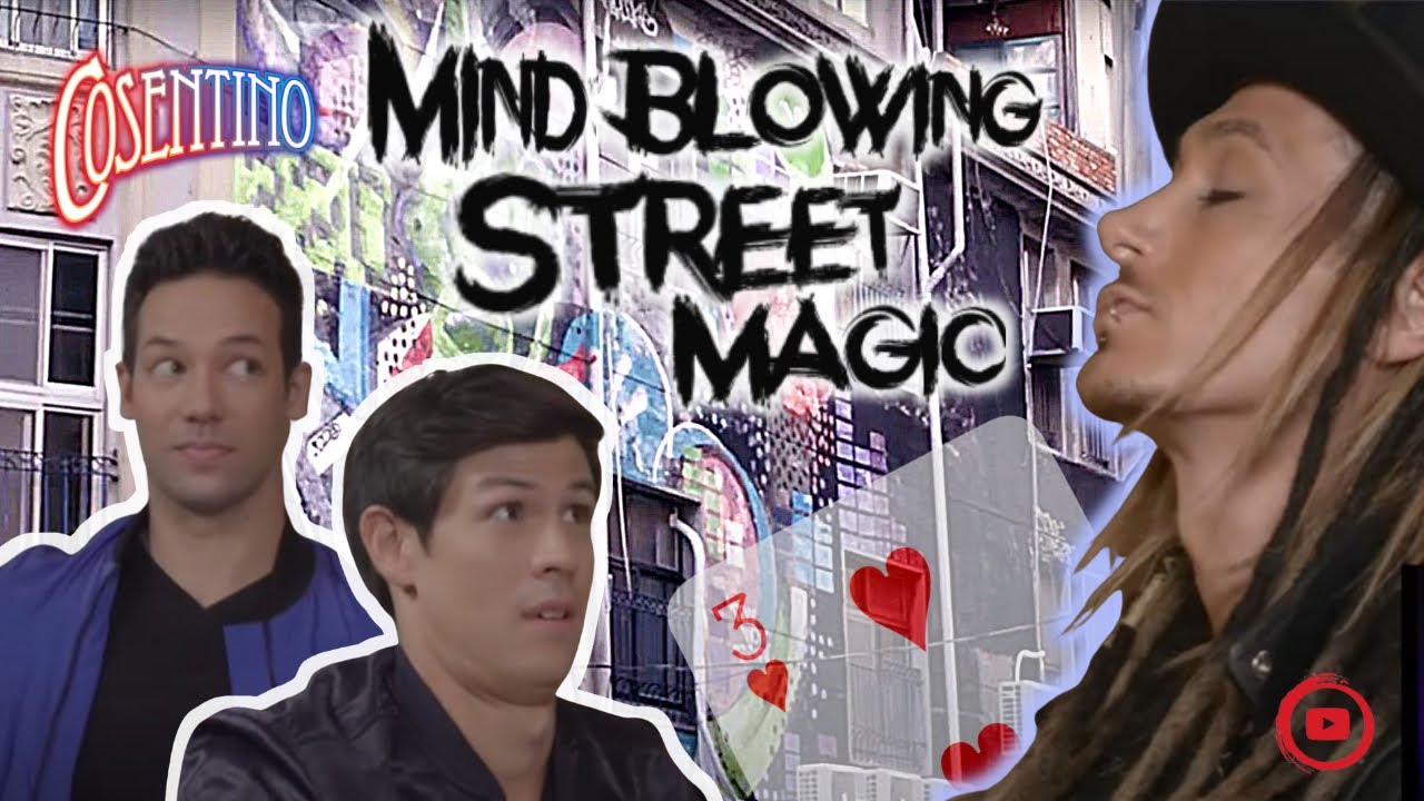 MIND BLOWING STREET MAGIC BY COSENTINO