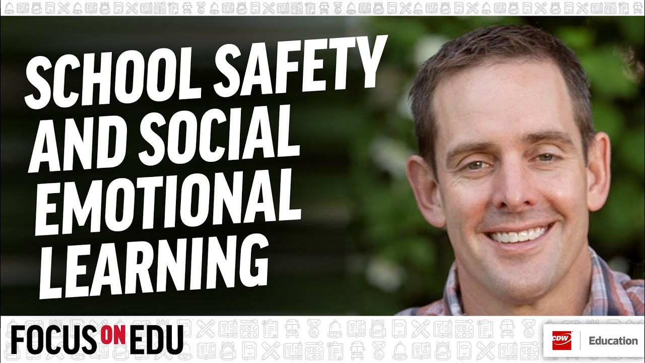 School Safety and Social Emotion Learning - Jon Widmier